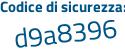 Il Codice di sicurezza è 8 continua con 8d78f1 il tutto attaccato senza spazi