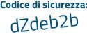 Il Codice di sicurezza è b continua con 9bc118 il tutto attaccato senza spazi