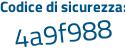 Il Codice di sicurezza è 6 continua con eeefZe il tutto attaccato senza spazi