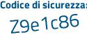 Il Codice di sicurezza è 51e poi a916 il tutto attaccato senza spazi