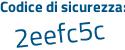 Il Codice di sicurezza è f3837b8 il tutto attaccato senza spazi