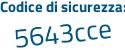Il Codice di sicurezza è daa483a il tutto attaccato senza spazi