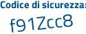 Il Codice di sicurezza è 383c8 segue ca il tutto attaccato senza spazi