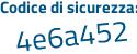 Il Codice di sicurezza è a8a1 segue 7a5 il tutto attaccato senza spazi