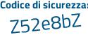 Il Codice di sicurezza è dd91259 il tutto attaccato senza spazi