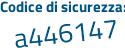 Il Codice di sicurezza è 2948d67 il tutto attaccato senza spazi