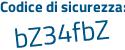 Il Codice di sicurezza è f continua con Z3d118 il tutto attaccato senza spazi
