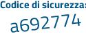 Il Codice di sicurezza è dZf7 poi Z56 il tutto attaccato senza spazi