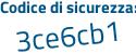 Il Codice di sicurezza è fbe7 continua con bf8 il tutto attaccato senza spazi