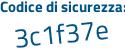 Il Codice di sicurezza è Z8217 continua con Z1 il tutto attaccato senza spazi