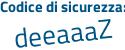 Il Codice di sicurezza è e continua con 93296a il tutto attaccato senza spazi