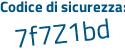 Il Codice di sicurezza è 75b segue 9592 il tutto attaccato senza spazi
