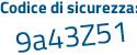 Il Codice di sicurezza è 46afc poi df il tutto attaccato senza spazi