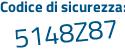 Il Codice di sicurezza è d88 segue 95b1 il tutto attaccato senza spazi