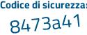 Il Codice di sicurezza è 1aae44d il tutto attaccato senza spazi