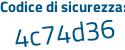 Il Codice di sicurezza è 9ee9a46 il tutto attaccato senza spazi
