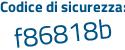 Il Codice di sicurezza è 29f7fZ4 il tutto attaccato senza spazi