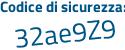 Il Codice di sicurezza è d segue 3fddd9 il tutto attaccato senza spazi