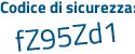 Il Codice di sicurezza è 63 continua con 3Zcf7 il tutto attaccato senza spazi