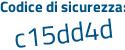 Il Codice di sicurezza è 1dcdZZ3 il tutto attaccato senza spazi
