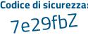 Il Codice di sicurezza è b342 poi Zb3 il tutto attaccato senza spazi