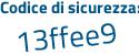 Il Codice di sicurezza è 1455 continua con 993 il tutto attaccato senza spazi