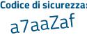 Il Codice di sicurezza è 9Z576bf il tutto attaccato senza spazi