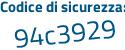 Il Codice di sicurezza è 6fc continua con 9678 il tutto attaccato senza spazi