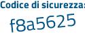 Il Codice di sicurezza è b7 continua con cffb6 il tutto attaccato senza spazi