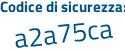 Il Codice di sicurezza è Z7487 continua con ec il tutto attaccato senza spazi