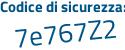 Il Codice di sicurezza è 9973 continua con fdZ il tutto attaccato senza spazi