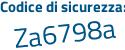 Il Codice di sicurezza è Zd9c517 il tutto attaccato senza spazi