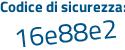 Il Codice di sicurezza è 7caZ4b5 il tutto attaccato senza spazi