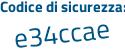 Il Codice di sicurezza è 19e continua con b98Z il tutto attaccato senza spazi