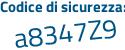 Il Codice di sicurezza è c57e7 continua con bZ il tutto attaccato senza spazi