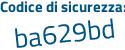 Il Codice di sicurezza è 39 continua con d7424 il tutto attaccato senza spazi