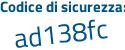 Il Codice di sicurezza è 83 continua con b6664 il tutto attaccato senza spazi