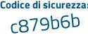 Il Codice di sicurezza è 39bac35 il tutto attaccato senza spazi