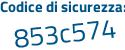 Il Codice di sicurezza è 7cd continua con 4ee5 il tutto attaccato senza spazi