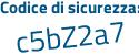 Il Codice di sicurezza è 52b4Ze5 il tutto attaccato senza spazi