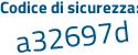 Il Codice di sicurezza è Z7d28 continua con e4 il tutto attaccato senza spazi