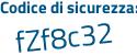 Il Codice di sicurezza è 9ed segue 6aZ4 il tutto attaccato senza spazi