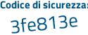 Il Codice di sicurezza è 9Za565c il tutto attaccato senza spazi