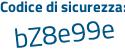 Il Codice di sicurezza è c16e5ba il tutto attaccato senza spazi