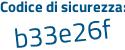 Il Codice di sicurezza è ZZb4d continua con 53 il tutto attaccato senza spazi