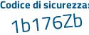 Il Codice di sicurezza è 45 segue d156e il tutto attaccato senza spazi