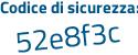 Il Codice di sicurezza è 1Zdc poi 87b il tutto attaccato senza spazi