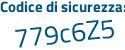 Il Codice di sicurezza è 4Zfb segue 4ba il tutto attaccato senza spazi