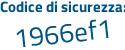 Il Codice di sicurezza è 64 poi 29132 il tutto attaccato senza spazi