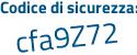 Il Codice di sicurezza è 8b38 segue 9a8 il tutto attaccato senza spazi